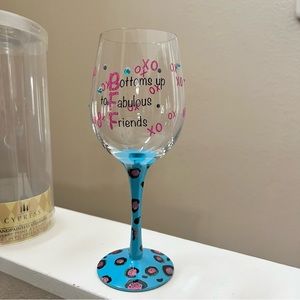 BFF Wine Glass Bottoms Up Fabulous Friends Cypress Home Handpainted Stemware